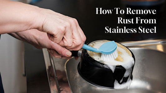 How to Remove Rust From Stainless Steel