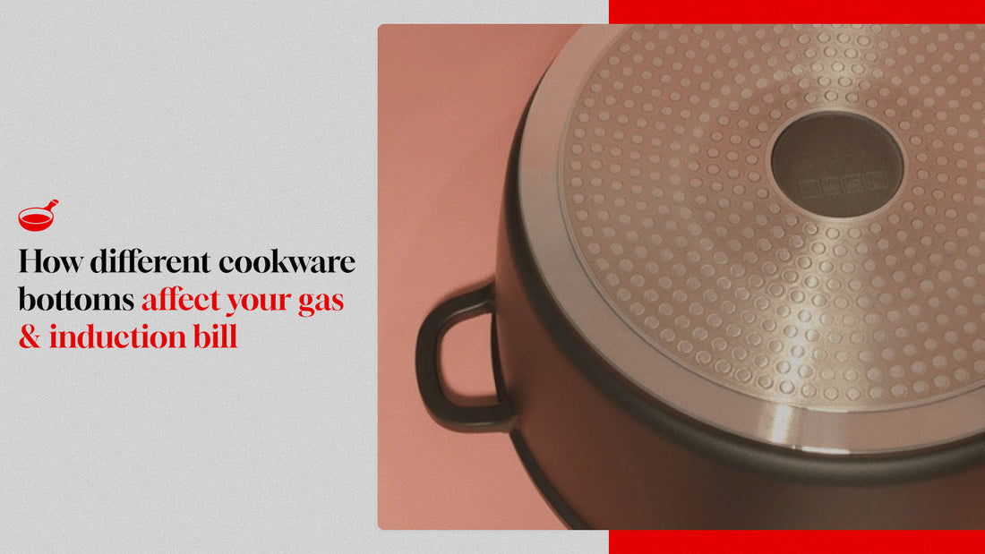 How Different Cookware Bottoms Affect Your Gas and Induction Bill