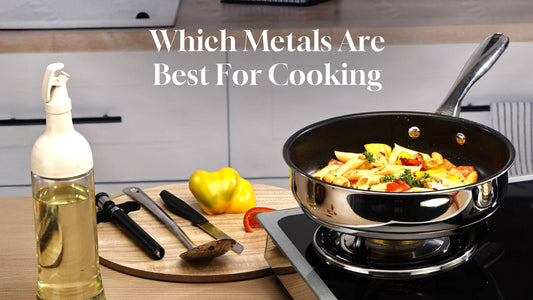 Which Metals Are Best for Cooking