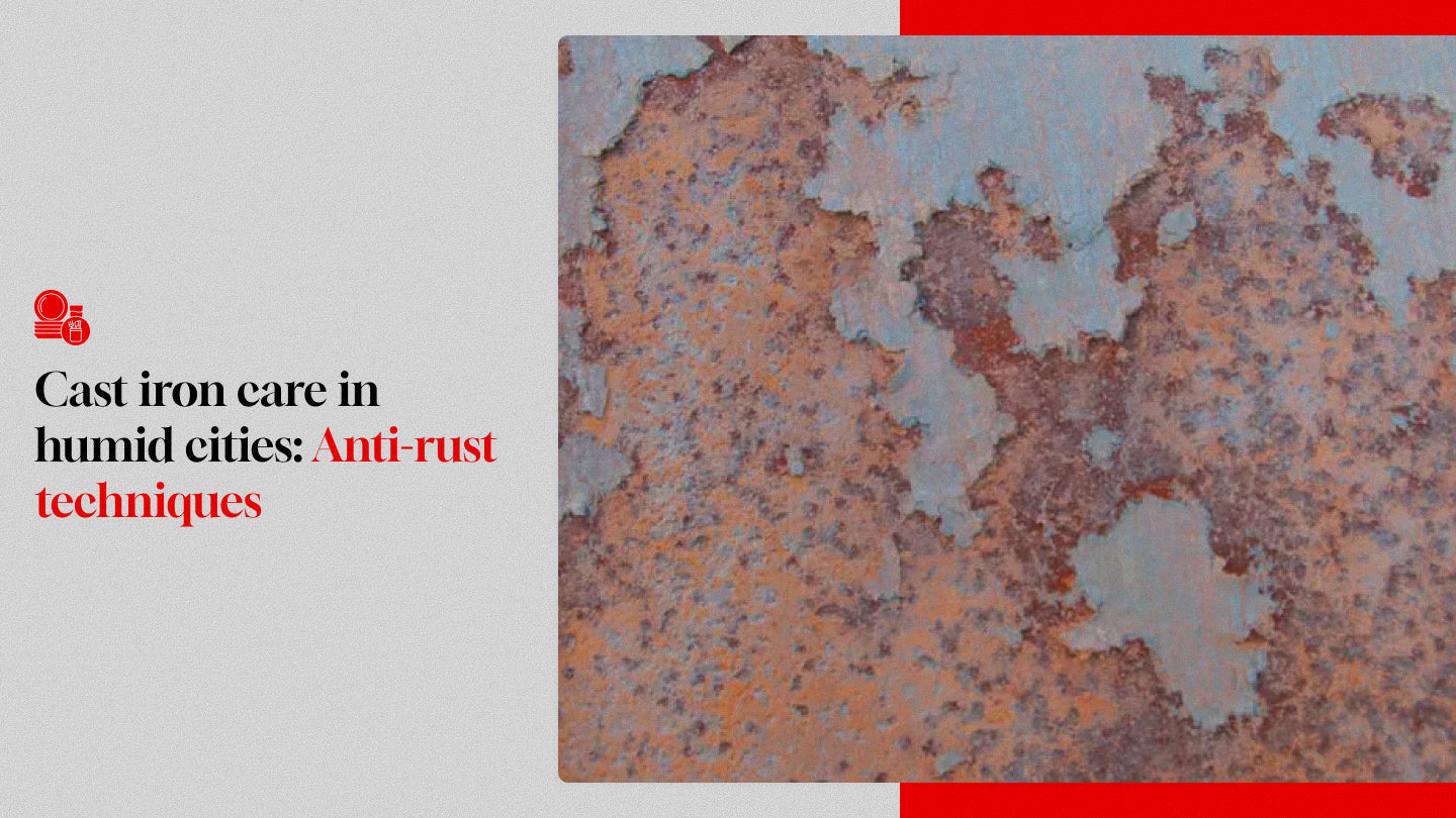 Cast Iron Care in Humid Cities: Proven Anti-Rust Techniques – METALUX