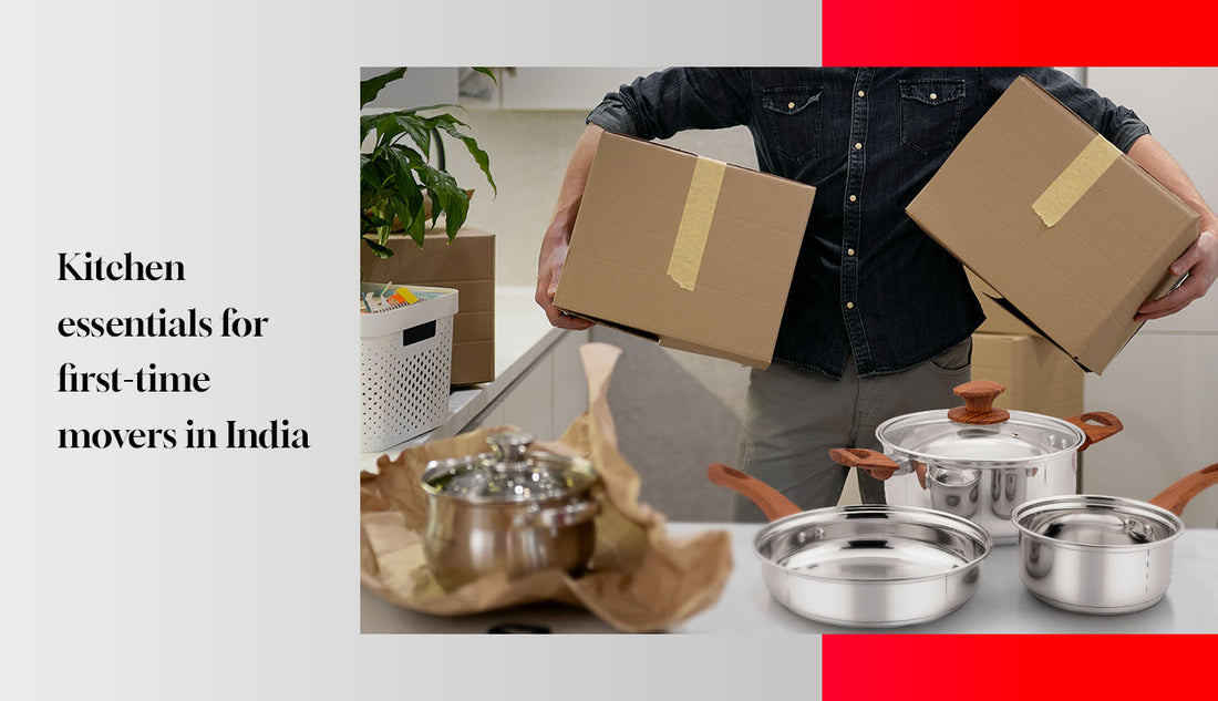 Kitchen Essentials for First-Time Movers in India