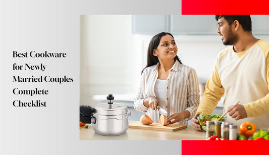 Best Cookware for Newly Married Couples – Complete Checklist