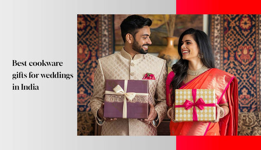 Best Cookware Gifts for Weddings in India